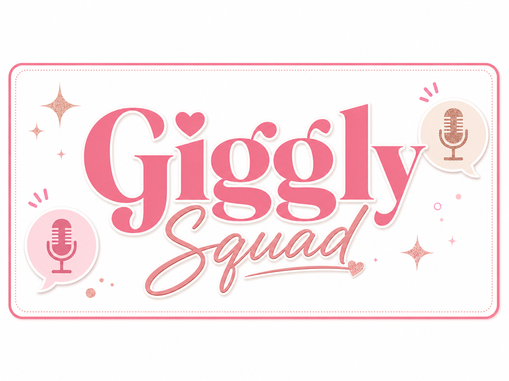Giggly Squad